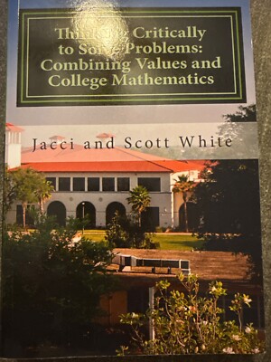 Thinking Critically to Solve Problems: - Paperback, by White J.; White - Good