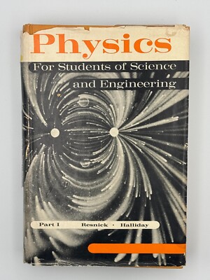 Physics for Students of Science and Engineering Part 1 by Resnick & Halliday HC