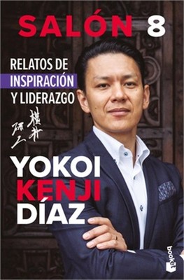 Sal�n 8. Relatos de Inspiraci�n Y Liderazgo / Classroom 8: Stories of Inspiratio
