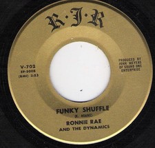 RONNIE RAE & DYNAMICS RJR 702 FUNKY SHUFFLE   VG +     45 RPM