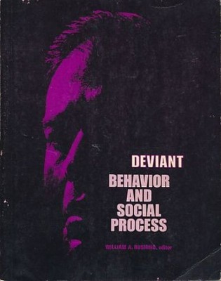 Deviant behavior and social process. Rushing,  William A. (Ed.).: