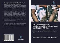 Ongbemba Hortense JoëLle Amandine | De Repressie Van Kinderarbeid In Tijden...