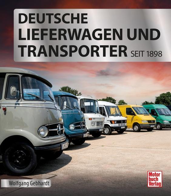 Thumbnail - Deutsche Lieferwagen Und Transporter | Gebhardt, Wolfgang H.