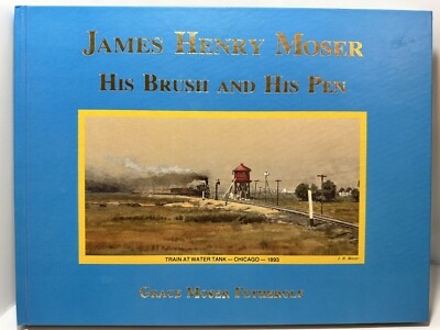 James Henry Moser His Brush and His Pen 1854 1913 SOUTHERN ARTIST