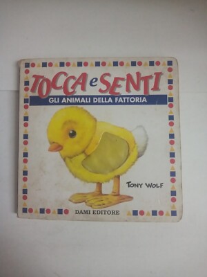 Die Tiere vom Bauernhof Tony Wolf Clementina Coppini Andrea Dami Damen Verlag