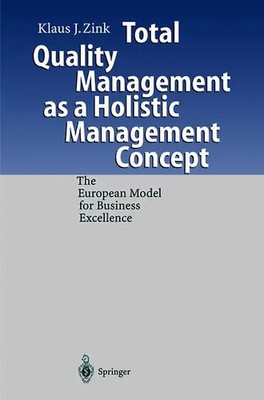 Total Quality Management as a Holistic Management Concept