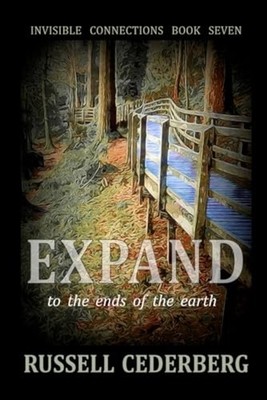 Expand to the ends of the earth - Paperback NEW Russell Cederbe 2023-10-22