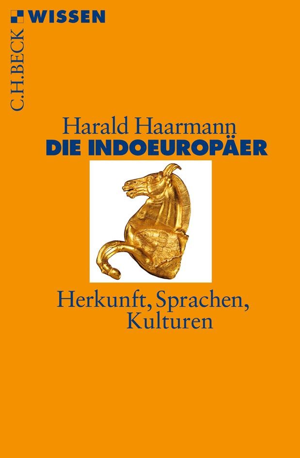 Beck C.h. Die Indoeuropäer, Sachbücher Von Harald Haarmann - Bild 3