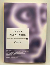 Cavie - Chuck Palahniuk - Mondadori 2005