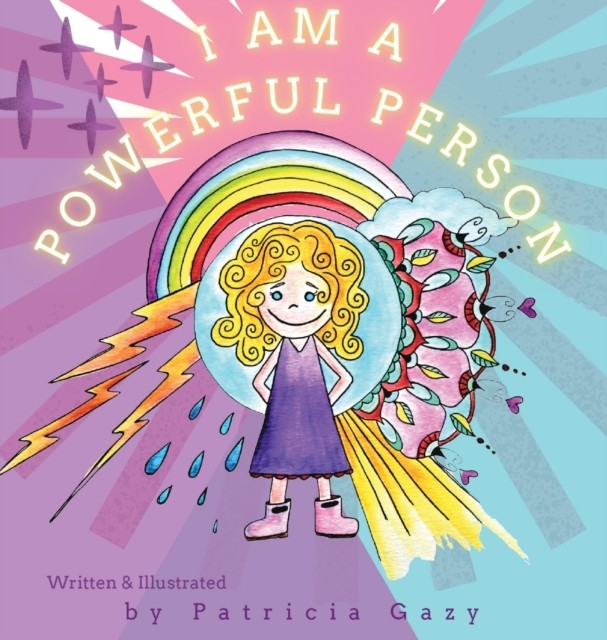 I Am a Powerful Person by Patricia Ann Gazy HARDBACK 9781662907289