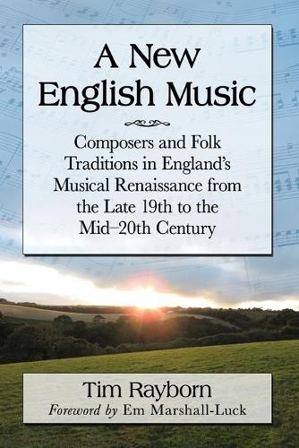 A New English Music by Tim Rayborn - 9780786496341
