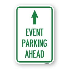 Event Parking Ahead Heavy Gauge Aluminum Parking Sign Rust Proof