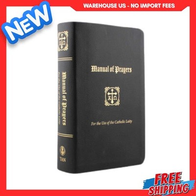 NEW A Manual of Prayers: For the Use of the Catholic Laity, 9781505128338