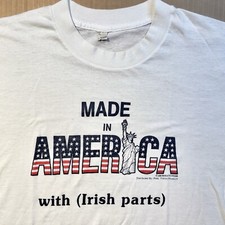 VTG 80s Made In America with Irish Parts GIFT T Shirt 21.25” x 27”
