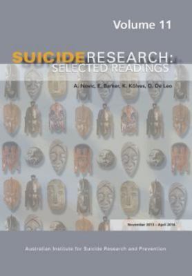 Suicide Research : Selected Readings Volume 11, Paperback by Kolves, K E (EDT...