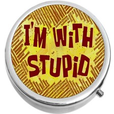 I'm With Stupid Pill Box Medicine Vitamin Pill Box
