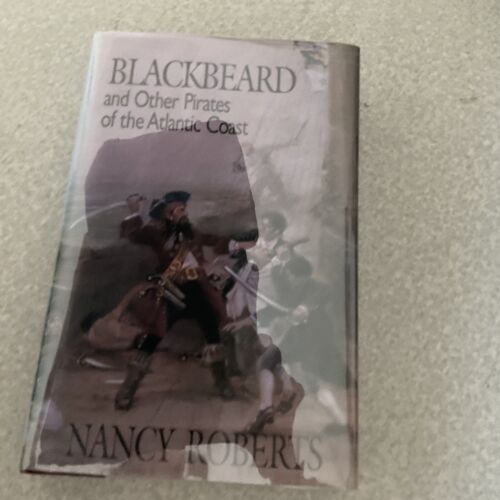 BLACKBEARD AND OTHER PIRATES OF THE ATLANTIC COAST, Nancy Roberts, 1993, SIGNED - Picture 1 of 6