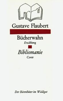 Bücherwahn /Bibliomanie: Erzählung /Conte. Dt./Fran... | Buch | Zustand sehr gut
