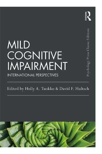 Mild Cognitive Impairment by Holly A. Tuokko, David F. Hultsch - 9780367896492