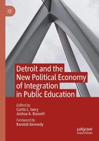 Detroit And The New Political Economy Of Integration In Public Education | Buch