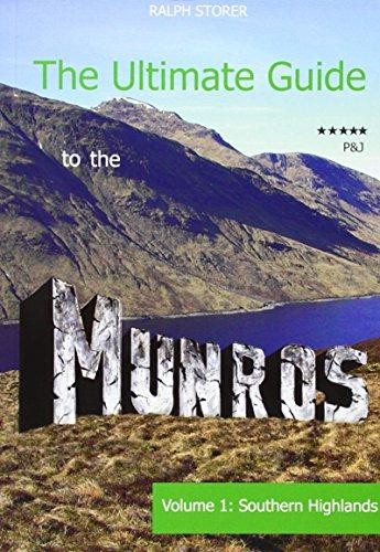 The Ultimate Guide to the Munros: The Southern Highlands: 1 - Ralph Storer