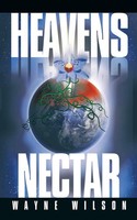 Wayne Wilson | Heavens Nectar | Taschenbuch | Englisch (2007) | Authorhouse