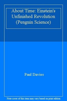 About Time: Einstein's Unfinished Revolution (Penguin Science),P