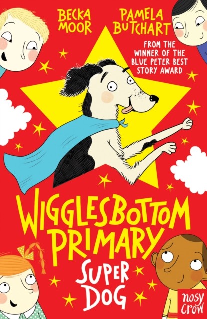 Wigglesbottom Primary: Super Dog! by Pamela Butchart (Paperback Book)