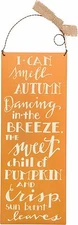 Tin Sign~I CAN smell AUTUMN Dancing in the BREEZE. THE sweet chill of PUMPKIN...