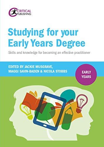 Studying for Your Early Years Degree: Skills and knowledge for becoming an...