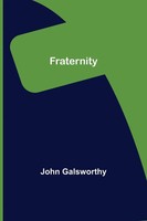 John Galsworthy | Fraternity | Taschenbuch | Englisch (2022) | Alpha Editions