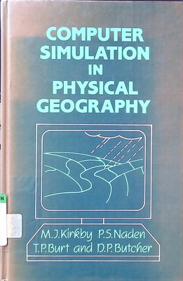 Computer Simulation in Physical Geography Kirkby, M. J., P. S. Naden and T. P. B