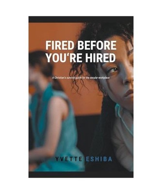 Fired Before You're Hired, Eshiba, Yvette