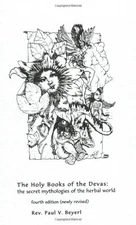 THE HOLY BOOKS OF THE DEVAS: THE SECRET MYTHOLOGIES OF THE By Paul Beyerl *NEW*