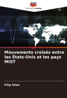 Filip Shen | Mouvements CroiséS Entre Les ÉTats-Unis Et Les Pays Mist | Buch