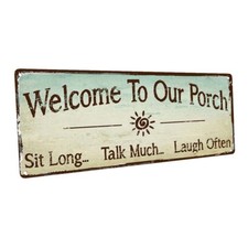 Welcome To Our Porch Metal Sign; Wall Decor for Porch, Patio, or Deck