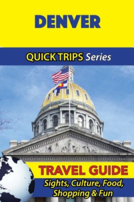 Denver Reiseführer (Quick Trips Serie): Sehenswürdigkeiten, Cultu - Taschenbuch NEU Swift, J