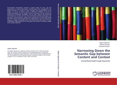 Narrowing Down the Semantic Gap between Content and Context Rajeev Agrawal