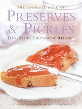 The Complete Book of Preserves and Pickles: Jam. Atkinson, Atkinson, Mayhew,**