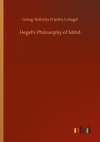 Hegel's Philosophy Of Mind Georg Wilhelm Friedrich Hegel