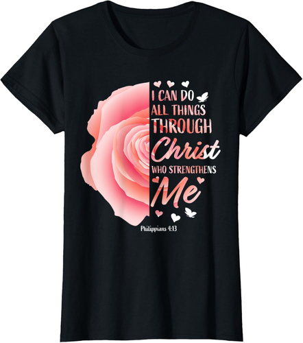 Philippians 4 13 Christian Bible Verse Religious Gifts Women T-shirt