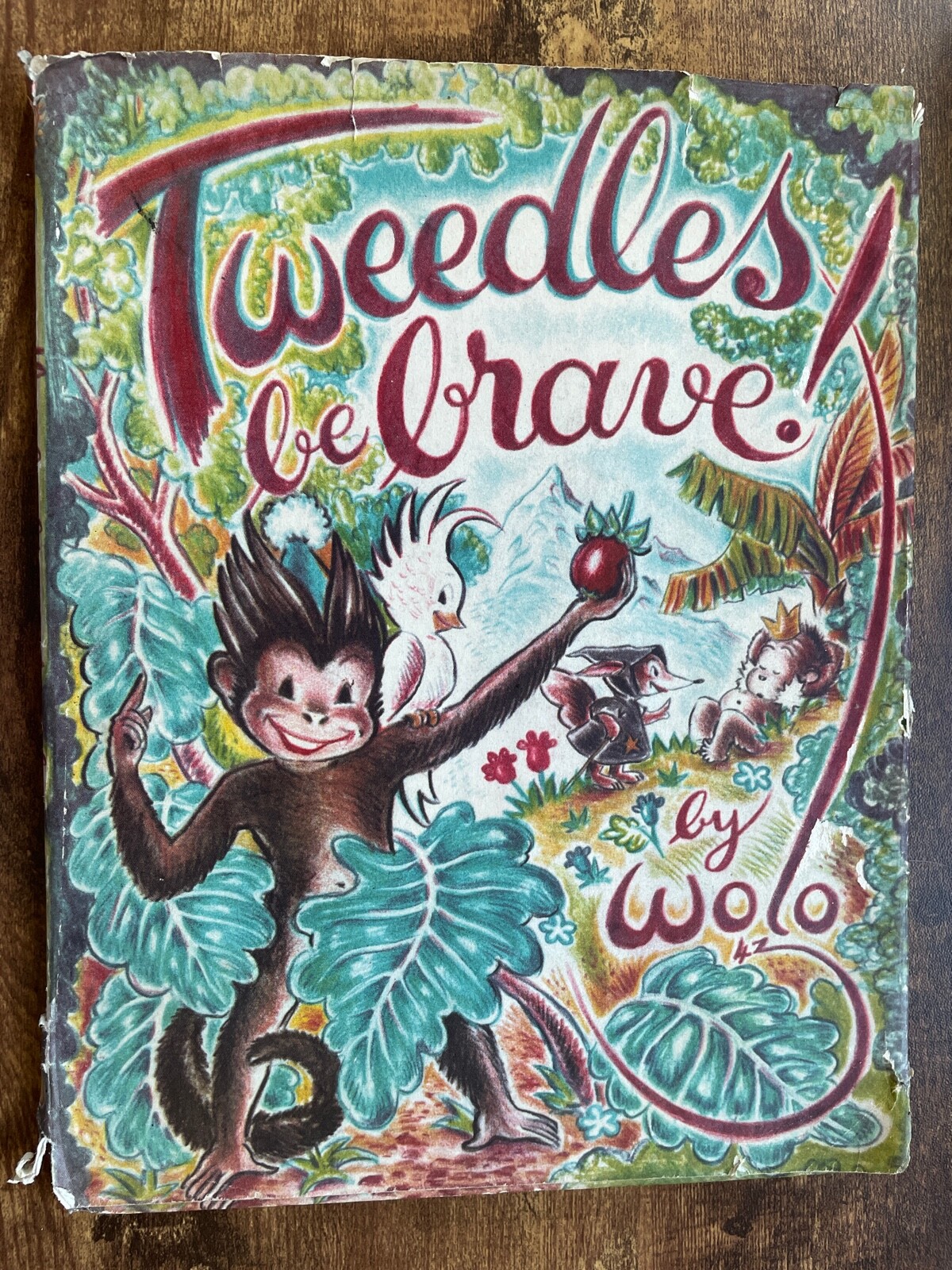 Wolo Tweedles Be Brave Vintage 1943 Book Complete W/Dust Cover Super Rare!
