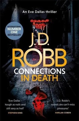 Connections in Death | An Eve Dallas thriller (Book 48) | J. D. Robb | Englisch