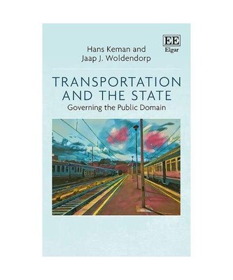 Transportation and the State: Governing the Public Domain, Keman, Hans
