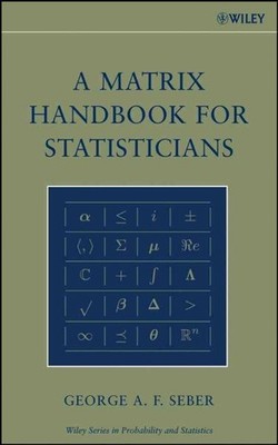 Matrix Handbook for Statisticians, Hardcover by Seber, George A. F. (EDT), Br...