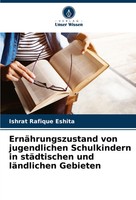 Ishrat Rafique Eshita | ErnäHrungszustand Von Jugendlichen Schulkindern In...