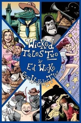 Wicked Tales Two: Even Wickeder Tales, Wicke, Ed