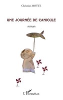 Christine Motte | Une JournéE De Canicule | Taschenbuch | FranzöSisch (2024)