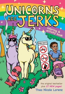 Unicorns Are Jerks Coloring and Activity Book  by Sourcebooks PAPERBACK