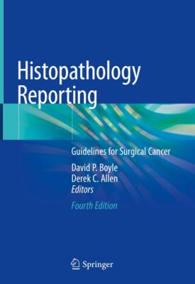 Histopathology Reporting: Guidelines for Surgical Cancer (2020)
